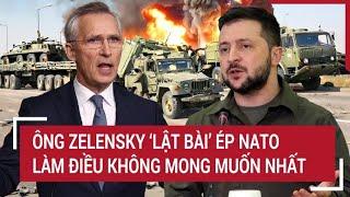 Thời sự quốc tế 18/9: Ông Zelensky ‘lật bài’ ép NATO làm điều không mong muốn nhất