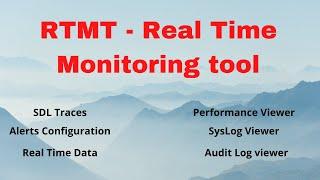 Lecture- 28 | RTMT - Real Time Monitoring Tool | SDL Traces | Alert Central | Traces and log Central