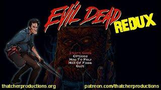 Evil Dead: Redux (Beats Of Rage Build) Full Play