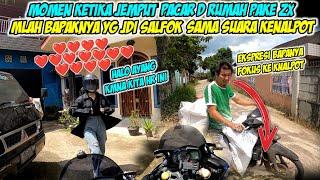 JEMPUT PACAR PAKE ZX25 EH MALAH BAPAKNYA YG JADI SALFOK SAMA SUARA KNALPOT !!!