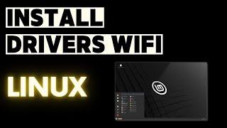 Como Instalar Drivers do Adaptador Wifi no Linux