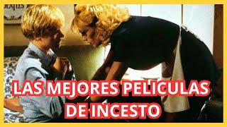 LAS MEJORES PELÍCULAS DE INCESTO CLÁSICA