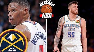 Russell Westbrook no NUGGETS - I.Hartenstein JOGADOR do Thunder / Mercado NBA