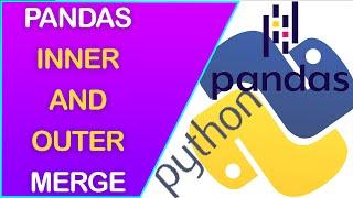 How to do "Inner Merge and Outer Merge" with Pandas Merge and Python