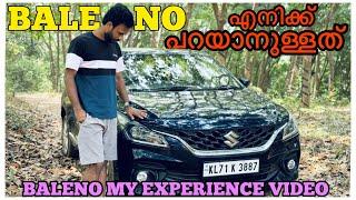 Baleno ഉപയോഗിച്ചപ്പോൾ എനിക്ക് തോന്നിയ കാര്യങ്ങൾ|My Experience