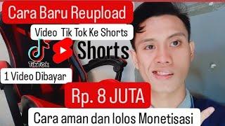 CARA REUPLOAD VIDEO TIK TOK KE SHORTS YANG AMAN DAN LOLOS MONETISASI