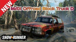 New MAX Offroad Block Truck D In SnowRunner Season 14 @TIKUS19