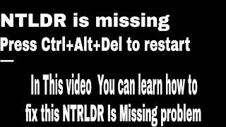 Fixing "NTLDR" Is Missing | How to Fix NTLDR Is Missing Errors