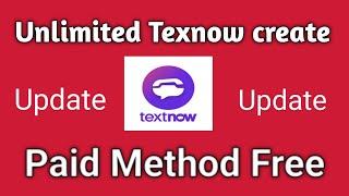 Unlimited Textnow Create update Method.textnow update 2023