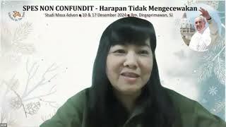 Studi Masa Adven - SPES NON CONFUNDIT 1 - Rm. Dirgaprimawan, SJ - Selasa 10 Desember 2024.