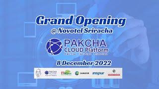 PAKCHA CLOUD GRAND OPENING