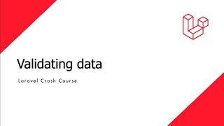 Laravel Crash Course - Validating data