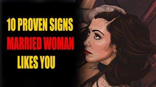 10 PROVEN Signs A MARRIED Woman Likes You But Is Hiding It (Must Watch) ~ Stoicism