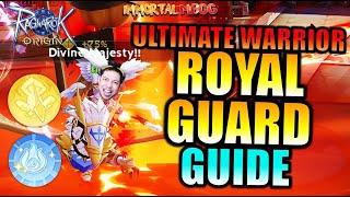 THE ULTIMATE ROYAL GUARD GUIDE!! [Warrior] - RAGNAROK ORIGIN