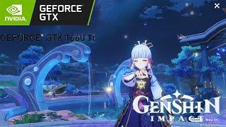 GENSHIN IMPACT : GTX 1660TI 6GB (1080p MAX SETTINGS [1.5 RENDER SCALE])