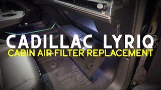 HOW TO: Cadillac LYRIQ Cabin Air Filter Replacement Guide