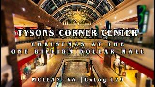 Christmas at the One Billion Dollar Tysons Corner Center Mall | McLean, VA | ExLog 129