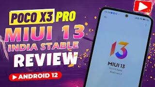 POCO X3 PRO MIUI 13 Android 12 | Official India Stable Update Review | Faster, Smoother But....