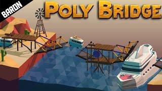 BaronVonBridges!!!!  Poly Bridge Gameplay Part 1