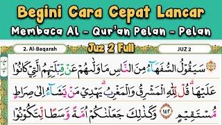 BELAJAR MENGAJI QURAN UNTUK PEMULA Cara Cepat Bisa Membaca Al Quran Juz 2