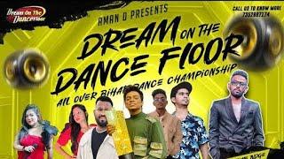 Dream On The Dance Floor | Dharmesh sir Muzaffarpur | vlog video | Semi final