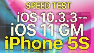 iPhone 5S : Speed Test iOS 10.3.3 vs iOS 11 GM (Build 15A372)