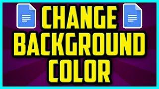 HOW TO CHANGE THE BACKGROUND COLOR IN GOOGLE DOCS (FAST) - Google Docs Background Color Change 2018