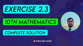 Exercise 2.3 -10th Math | Class 10th math unit 2 exercise 2.3 | Ex 2.2 class 10| #mathematics #math