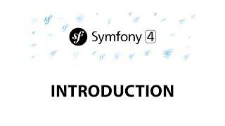 1 - Symfony 4 Beginners: Introduction