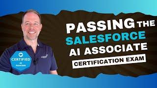 Salesforce Certified AI Associate Exam: Certification Preparation, Tips & Areas of Focus