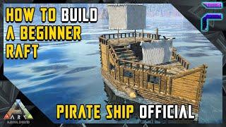 BUILD A BEGINNER RAFT BASE OFFICIAL SETTINGS- Ark: Survival Evolved