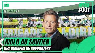 Dissolution des groupes de supporters : le gros coup de gueule de Riolo