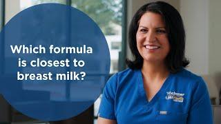 Which formula is closest to breast milk?