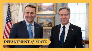 Secretary Blinken meets with Polish Foreign Minister Radoslaw Sikorski