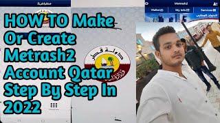 How To Register|Make|Create Metrash2|Metrash2 App Qatar 2022|#metrash2 #qatar