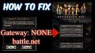 How to: Fix Gateway: None - Battle.net Diablo 2