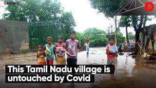 How this Tamil Nadu Village is Untouched by Covid19?