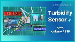 Interface Turbidity Sensor with Arduino / ESP | DIY Turbidity meter | Techeoics