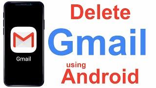 how to delete Gmail account permanently on android