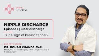Clear Discharge Part 1 | Can clear nipple discharge be an early sign of breast cancer?