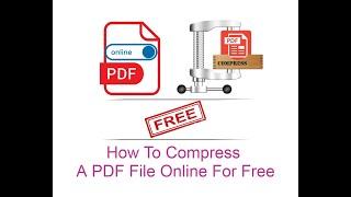 How To Compress A PDF File Online For Free