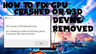 how to fix GPU crashed or D3D Device Removed on fortnite (directx 12 bug)