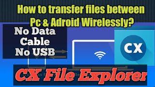 wireless file transfer between Android and PC | cx file explorer | easy tech tutorials