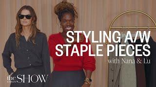 SHOW | How To Style Autumn/Winter Staple Pieces With Nana & Lu