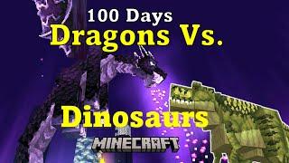 100 Days Dragons Vs. Dinosaurs in Minecraft Finale:  Fighting the Ender Dragon as a DINOSAUR