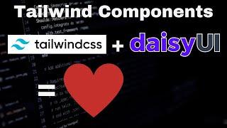 TailwindCSS & Daisy UI - die perfekte CSS Library Kombination? - Installation & Basics