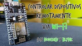 Controlar dispositivos electrónicos remotamente vía Wi-Fi | NodeMCU ESP8266 y Blynk | Domotica IoT