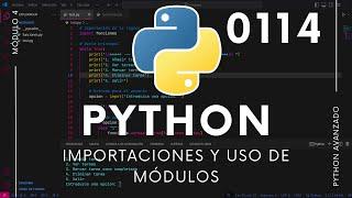 Importaciones y uso de módulos en Python