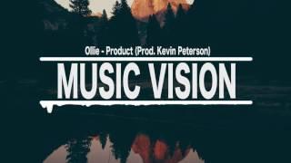 Ollie - Product (Prod. Kevin Peterson)