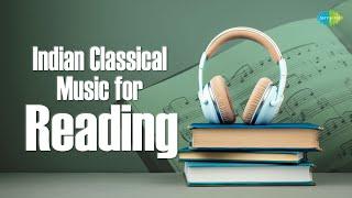 Indian Classical Music for Reading | Deep Focus Music To Improve Concentration | Classical Music